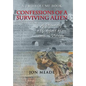 Confessions of a Surviving Alien: A Memoir of a Life Defined by One Word-Vietnam - Hardcover