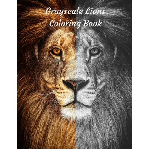 Grayscale Lions Coloring Book - Paperback
