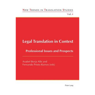 Legal Translation in Context: Professional Issues and Prospects - Paperback