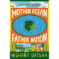 Mother Ocean Father Nation - Hardcover