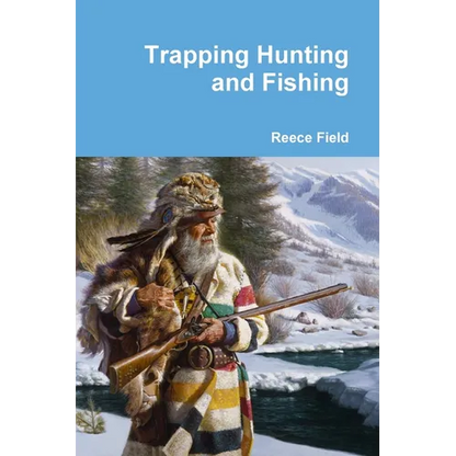Trapping Hunting and Fishing - Paperback