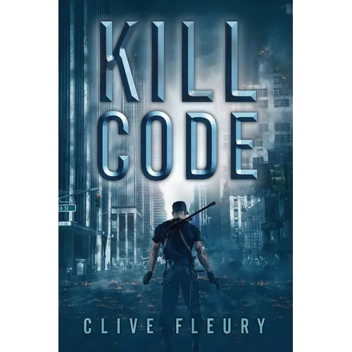Kill Code: A Dystopian Science Fiction Novel - Paperback