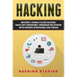 Hacking: Become a World Class Hacker, Hack Any Password, Program Or System With Proven Strategies and Tricks - Paperback