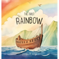 The First Rainbow - Hardcover