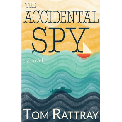 The Accidental Spy: A Thrilling Christian Novel of Espionage - Paperback
