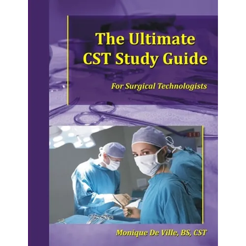 The Ultimate CST Study Guide for Surgical Technologists - Paperback
