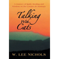 Talking with Cats: A Journey of Spirit, Healing and Wisdom on the Camino de Santiago - Hardcover