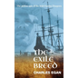 The Exile Breed: The Pitiless Epic of the Irish Famine Diaspora - Hardcover