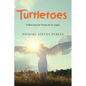 Turtletoes: Following the Steps of An Angel - Paperback