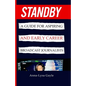 Standby: A Guide For Aspiring Journalists And Early Career Broadcast Journalists - Paperback