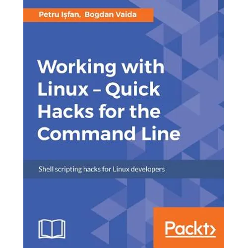 Working with Linux - Quick Hacks for the Command Line - Paperback