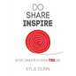 Do Share Inspire: The Year I Changed My Life Through TED Talks - Paperback