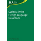 Dyslexia in the Foreign Language Classroom - Paperback