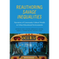 Reauthoring Savage Inequalities: Narratives of Community Cultural Wealth in Urban Educational Environments - Hardcover
