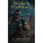 Broken Promises: An Epic Fantasy Adventure (The Fateful Force Book 1.5) - Paperback