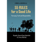 55 Rules for a Good Life: Pursuing Truth and Responsibility - Paperback