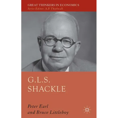 G.L.S. Shackle - Hardcover