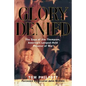 Glory Denied: The Vietnam Saga of Jim Thompson, America's Longest-Held Prisoner of War - Paperback