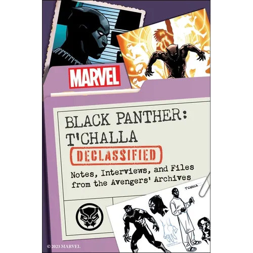 Black Panther: t'Challa Declassified: Notes, Interviews, and Files from the Avengers' Archives - Paperback