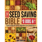 THE SEED SAVING BIBLE [10 Books in 1]: The Complete Expert's Guide To Harvest, Store, Germinate, Keep Your Vegetable And Herb Seeds Fresh For Years & - Paperback