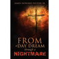 From a Day Dream Through a Nightmare - Paperback