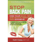 STOP Back Pain: Kiss Your Back, Neck And Sciatic Nerve Pain Goodbye! - Paperback