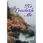He Leadeth Me - Paperback