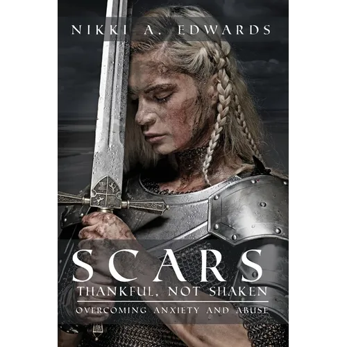 Scars: Thankful, Not Shaken - Paperback