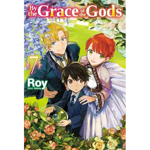 By the Grace of the Gods: Volume 7 (Light Novel) - Paperback