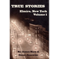 True Stories of Elmira, New York Volume 1 - Paperback