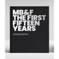 Mb&f: The First Fifteen Years: A Catalogue Raisonné - Hardcover