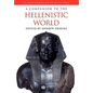 A Companion to the Hellenistic World - Paperback