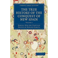 The True History of the Conquest of New Spain - Paperback
