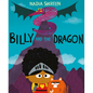 Billy and the Dragon - Hardcover