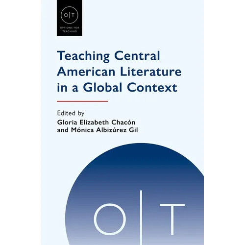 Teaching Central American Literature in a Global Context - Paperback