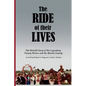 The Ride of Their Lives: The Untold Story of the Legendary Timely Writer and the Martin Family - Paperback