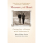 Measure of the Heart: Caring for a Parent with Alzheimer's - Paperback