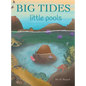 Big Tides Little Pools - Hardcover