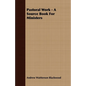 Pastoral Work - A Source Book For Ministers - Paperback