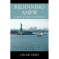 Beginning Anew: A Study in Memory and History - Paperback