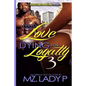 Living for Love and Dying for Loyalty 3 - Paperback