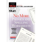 No More Phonics and Spelling Worksheets - Paperback