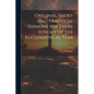 Original, Short and Practical Sermons for Every Sunday of the Ecclesiastical Year - Paperback