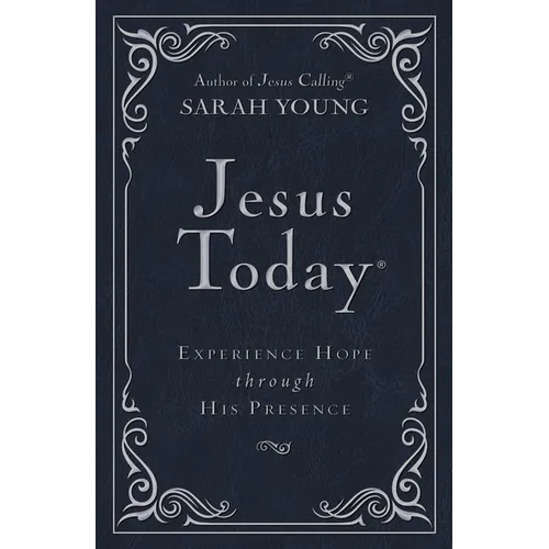 Jesus Today Deluxe Edition, Leathersoft, Navy, with Full Scriptures: Experience Hope Through His Presence (a 150-Day Devotional) - Imitation Leather