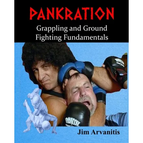 Pankration: Grappling and Ground Fighting Fundamentals - Paperback