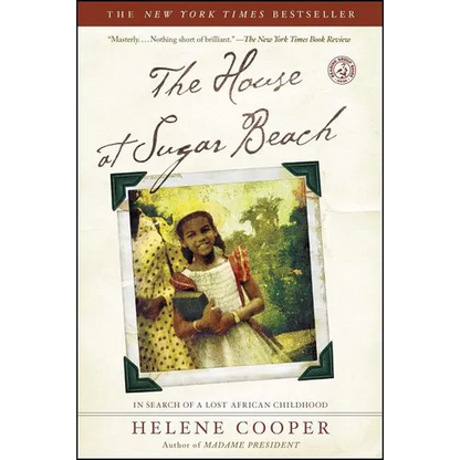 The House at Sugar Beach: In Search of a Lost African Childhood - Paperback