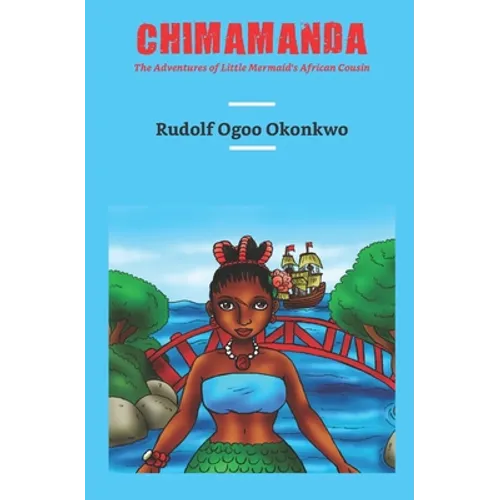 Chimamanda: The Adventures of Little Mermaid's African Cousin - Paperback