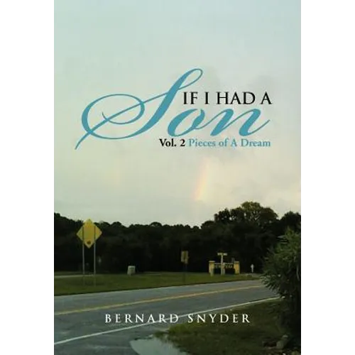 If I Had a Son Vol. 2: Pieces of a Dream - Hardcover