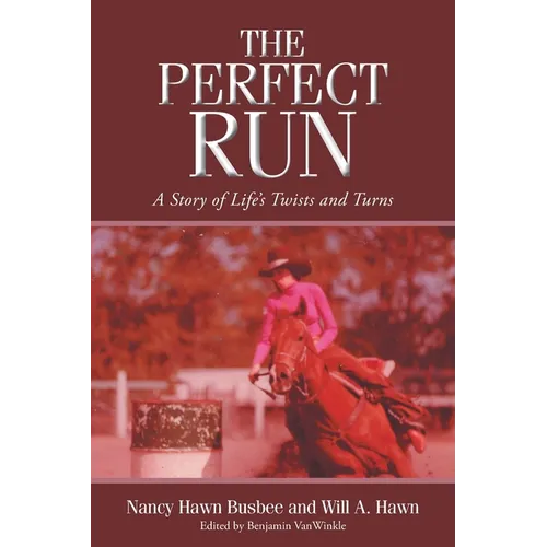 The Perfect Run: A Story of Life's Twists and Turns - Paperback