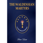 The Waldensian Martyrs - Paperback